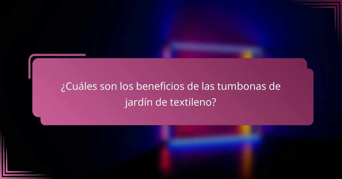¿Cuáles son los beneficios de las tumbonas de jardín de textileno?