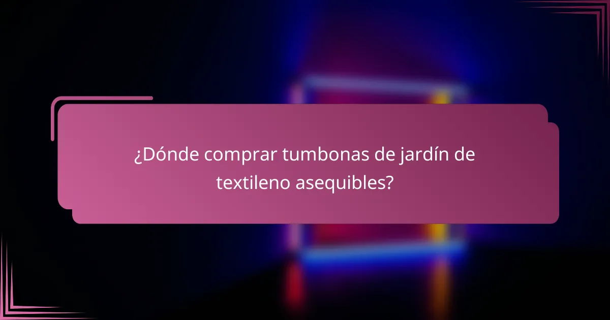 ¿Dónde comprar tumbonas de jardín de textileno asequibles?